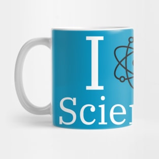 I LOVE SCIENCE - SCIENCE INSPIRED Mug